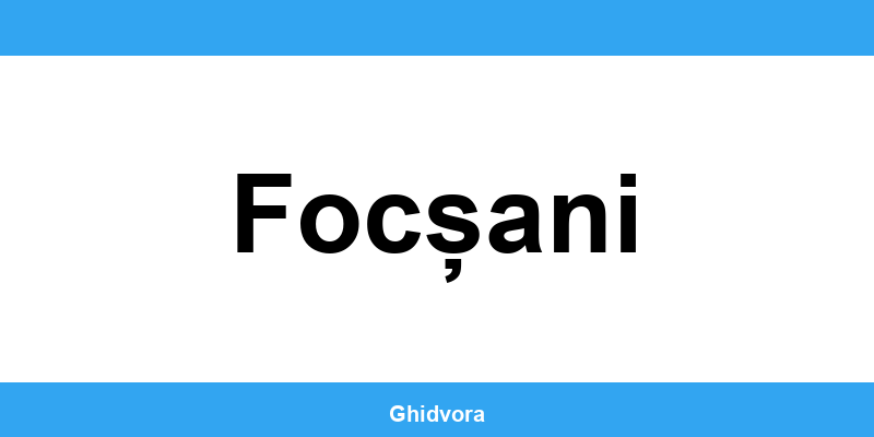 Contact DRPCIV Focșani, programări online și orar de funcționare